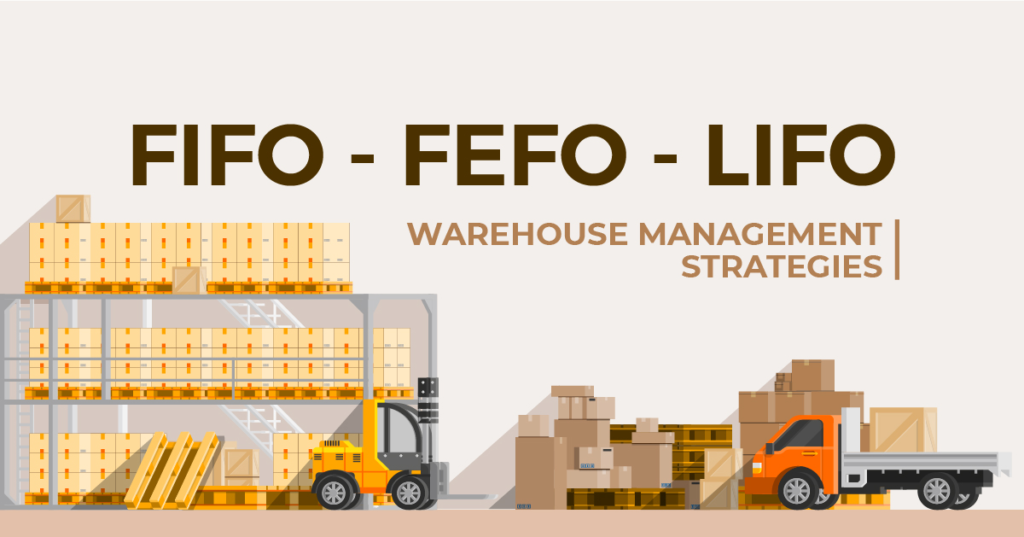 Các Phương Thức Xuất Nhập Kho: FIFO, FEFO, LIFO và Ứng Dụng